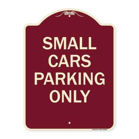 Small Cars Parking Only Heavy-Gauge Aluminum Architectural Sign